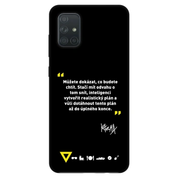 Obal pro Samsung Galaxy A71 A715F - Kazma - MŮŽETE DOKÁZAT, CO BUDETE CHTÍT