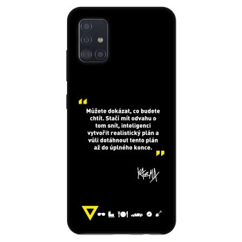 Obal pro Samsung Galaxy A51 A515F - Kazma - MŮŽETE DOKÁZAT, CO BUDETE CHTÍT