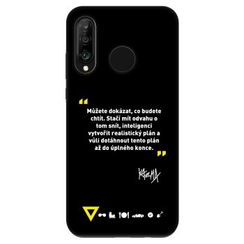 Obal pro Huawei P30 Lite - Kazma - MŮŽETE DOKÁZAT, CO BUDETE CHTÍT