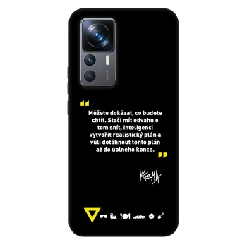 Obal pro Xiaomi 12T - Kazma - MŮŽETE DOKÁZAT, CO BUDETE CHTÍT