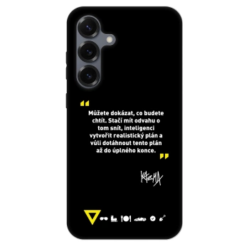 Obal pro Samsung Galaxy S25+ 5G - Kazma - MŮŽETE DOKÁZAT, CO BUDETE CHTÍT