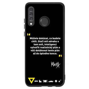 Picasee ULTIMATE CASE pro Huawei P30 Lite - Kazma - MŮŽETE DOKÁZAT, CO BUDETE CHTÍT