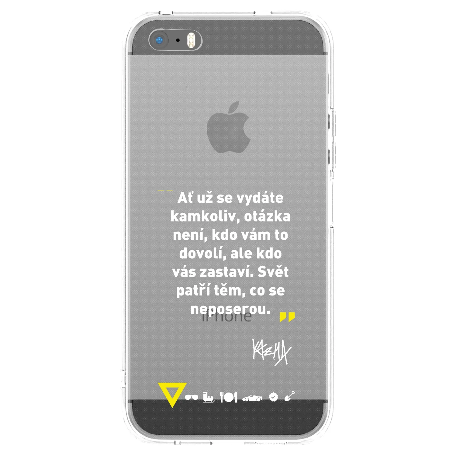 Picasee silikonový průhledný obal pro Apple iPhone 5/5S/SE - Kazma - SVĚT PATŘÍ TĚM, CO SE NEPOSEROU