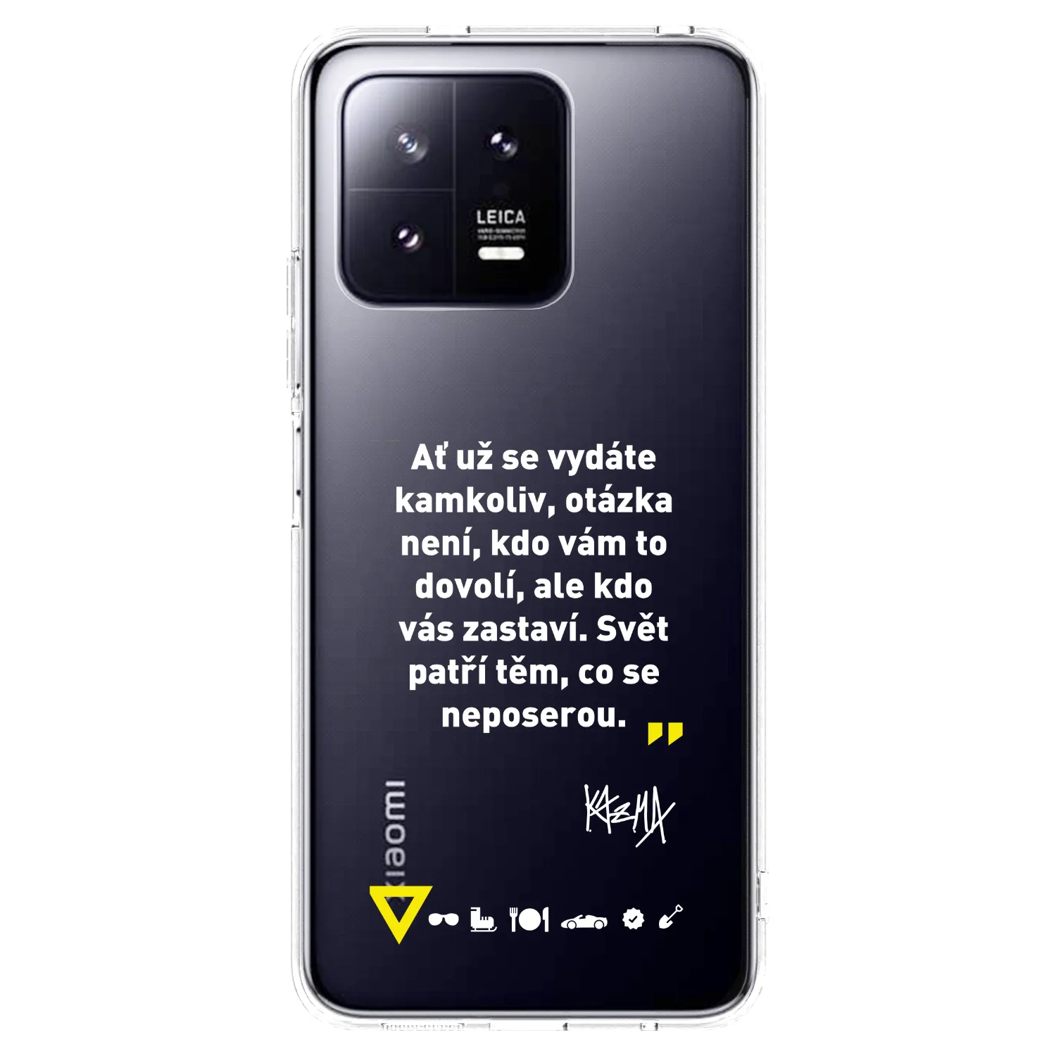 Picasee silikonový průhledný obal pro Xiaomi 13 Pro - Kazma - SVĚT PATŘÍ TĚM, CO SE NEPOSEROU