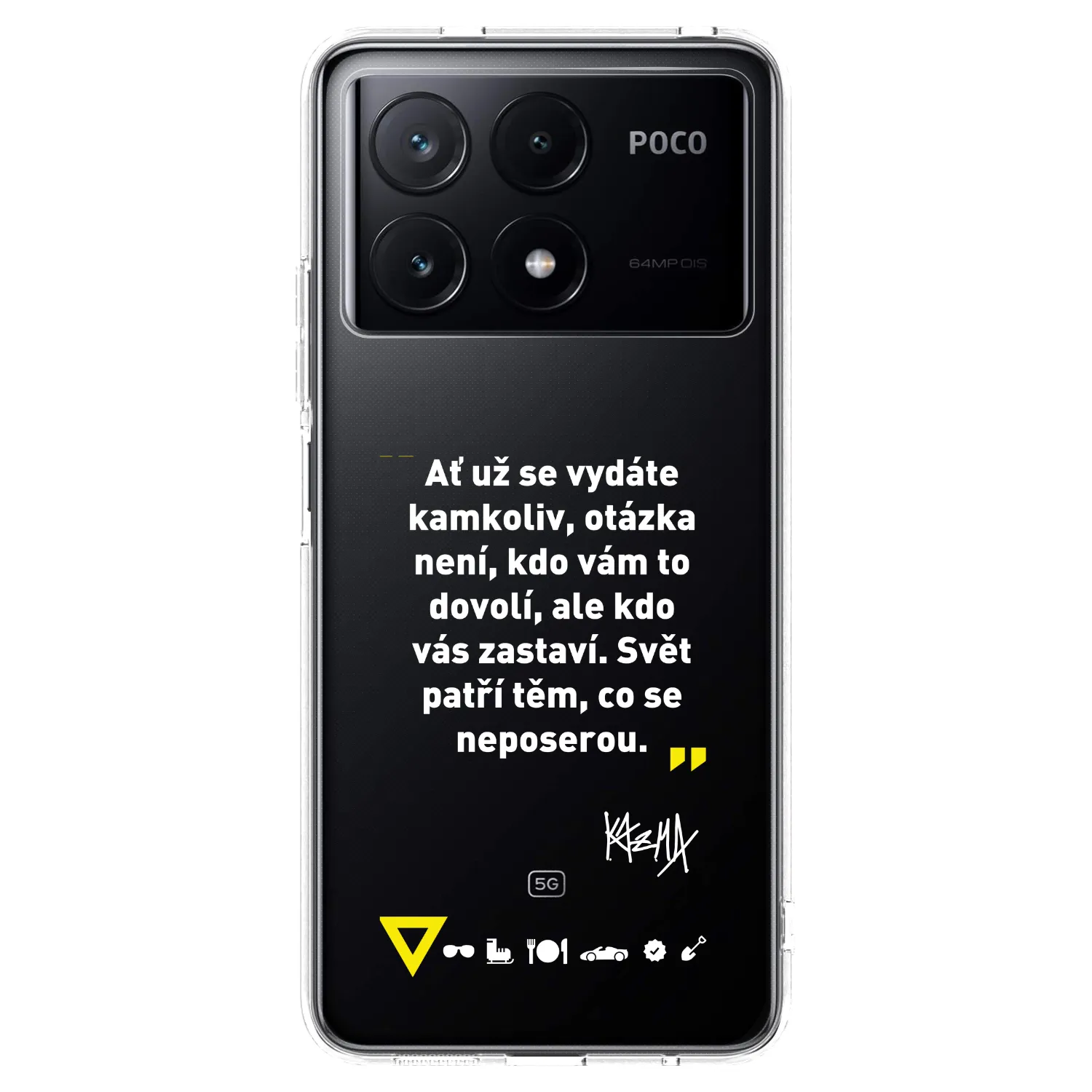 Picasee silikonový průhledný obal pro Xiaomi Poco X6 Pro - Kazma - SVĚT PATŘÍ TĚM, CO SE NEPOSEROU