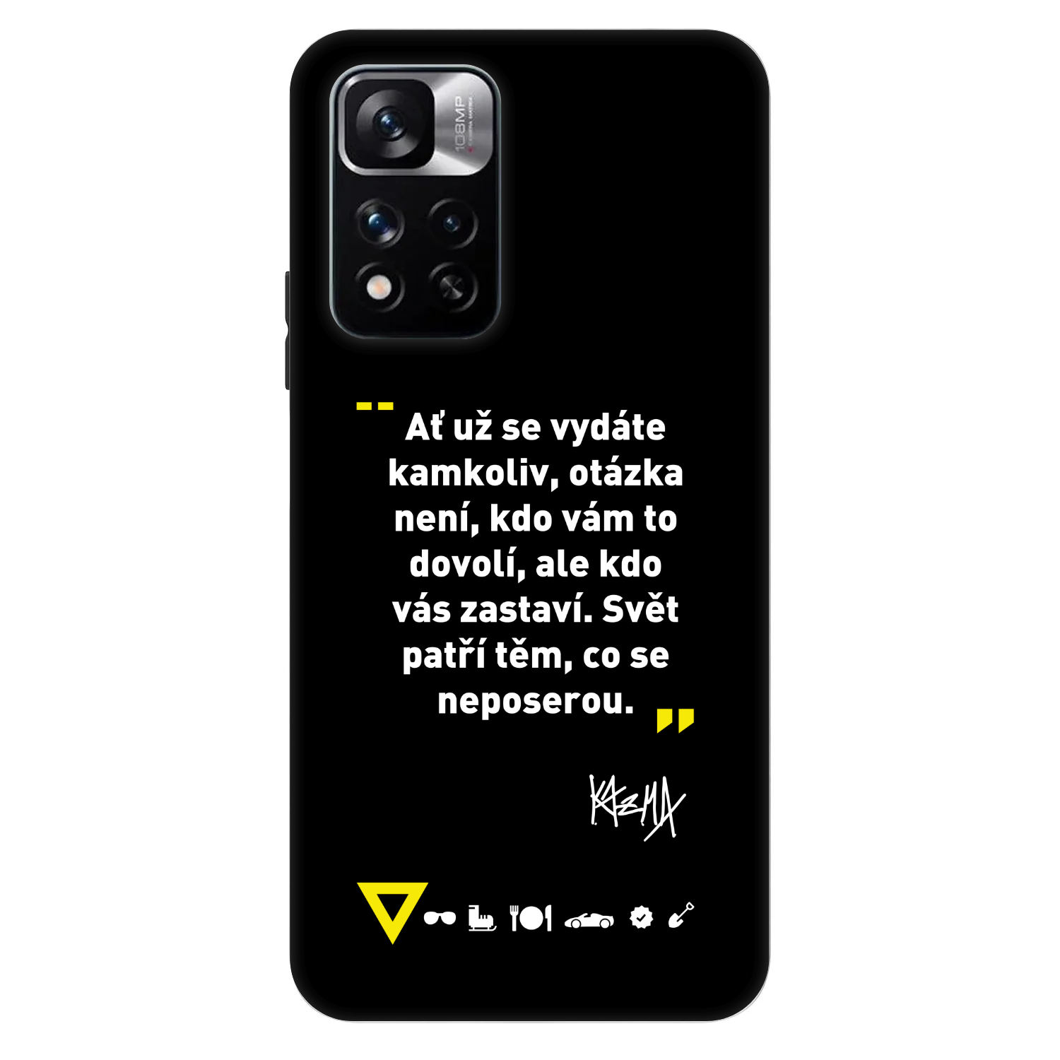 Picasee Fashion Case pro Xiaomi Redmi Note 11 Pro 5G - Kazma - SVĚT PATŘÍ TĚM, CO SE NEPOSEROU