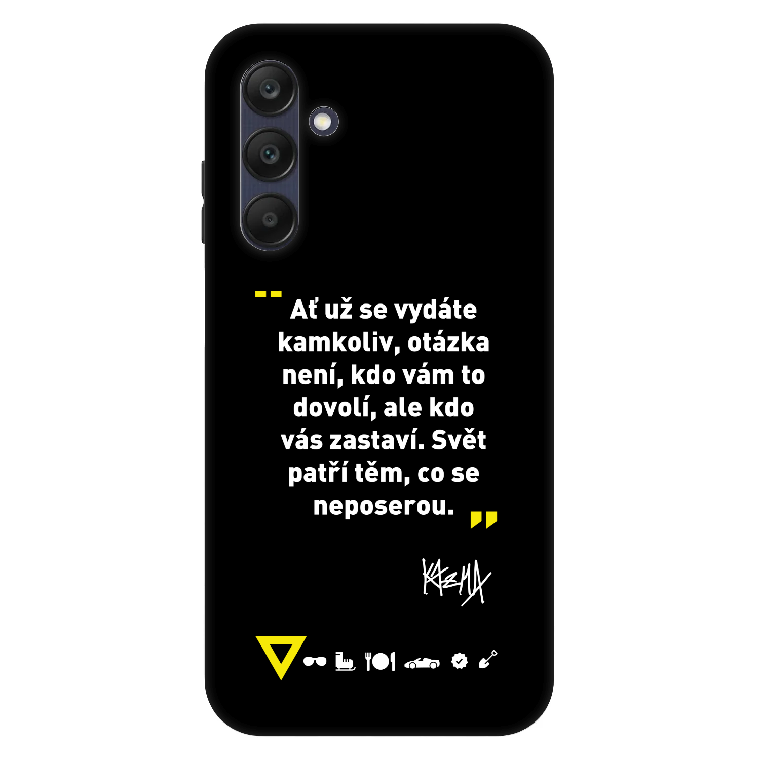Picasee Fashion Case pro Samsung Galaxy A25 A256B 5G - Kazma - SVĚT PATŘÍ TĚM, CO SE NEPOSEROU