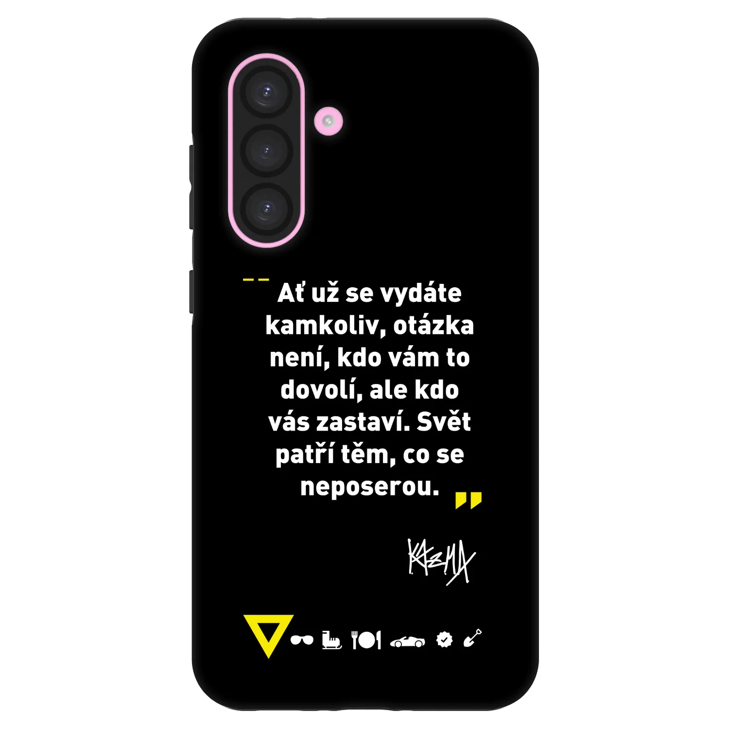 Picasee Fashion Case pro Samsung Galaxy A56 5G A566B - Kazma - SVĚT PATŘÍ TĚM, CO SE NEPOSEROU