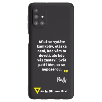 Obal pro Samsung Galaxy M31s - Kazma - SVĚT PATŘÍ TĚM, CO SE NEPOSEROU