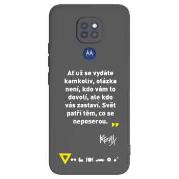 Obal pro Motorola Moto G9 Play - Kazma - SVĚT PATŘÍ TĚM, CO SE NEPOSEROU