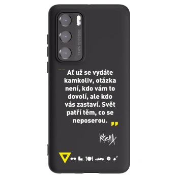 Obal pro Huawei P40 - Kazma - SVĚT PATŘÍ TĚM, CO SE NEPOSEROU
