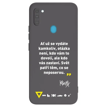Obal pro Samsung Galaxy M11 - Kazma - SVĚT PATŘÍ TĚM, CO SE NEPOSEROU