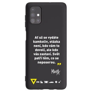 Obal pro Samsung Galaxy M51 M515F - Kazma - SVĚT PATŘÍ TĚM, CO SE NEPOSEROU