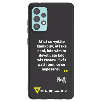 Picasee silikonový černý obal pro Samsung Galaxy A72 A725F - Kazma - SVĚT PATŘÍ TĚM, CO SE NEPOSEROU