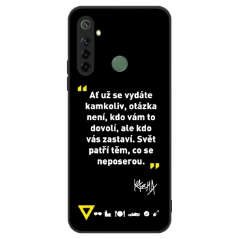 Obal pro Realme 6i - Kazma - SVĚT PATŘÍ TĚM, CO SE NEPOSEROU