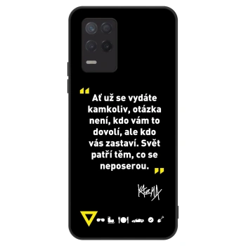Obal pro Realme 8 5G - Kazma - SVĚT PATŘÍ TĚM, CO SE NEPOSEROU