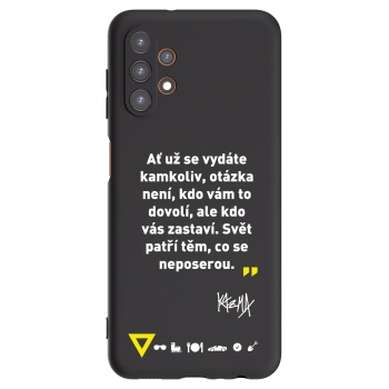 Picasee silikonový černý obal pro Samsung Galaxy A13 4G A135 - Kazma - SVĚT PATŘÍ TĚM, CO SE NEPOSEROU