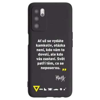 Picasee silikonový černý obal pro OPPO A16s - Kazma - SVĚT PATŘÍ TĚM, CO SE NEPOSEROU