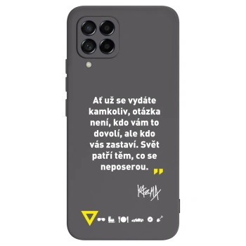 Obal pro Samsung Galaxy M53 5G - Kazma - SVĚT PATŘÍ TĚM, CO SE NEPOSEROU