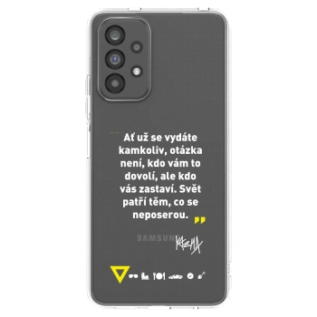 Picasee silikonový průhledný obal pro Samsung Galaxy A73 5G - Kazma - SVĚT PATŘÍ TĚM, CO SE NEPOSEROU