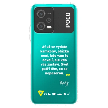 Picasee silikonový průhledný obal pro Xiaomi Poco X5 - Kazma - SVĚT PATŘÍ TĚM, CO SE NEPOSEROU