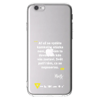 Picasee silikonový průhledný obal pro Apple iPhone 6/6S - Kazma - SVĚT PATŘÍ TĚM, CO SE NEPOSEROU