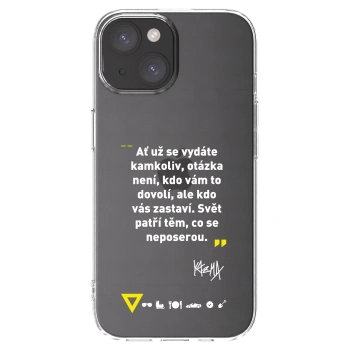 Picasee silikonový průhledný obal pro Apple iPhone 15 - Kazma - SVĚT PATŘÍ TĚM, CO SE NEPOSEROU