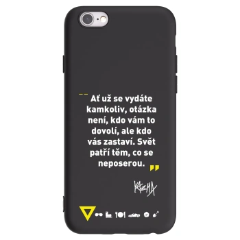 Picasee silikonový černý obal pro Apple iPhone 6/6S - Kazma - SVĚT PATŘÍ TĚM, CO SE NEPOSEROU