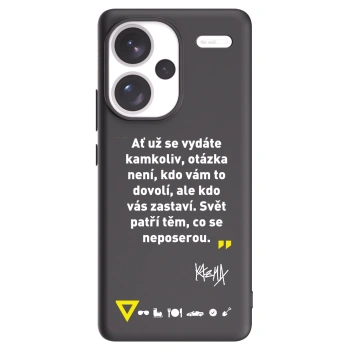 Picasee silikonový černý obal pro Xiaomi Redmi Note 13 Pro+ 5G - Kazma - SVĚT PATŘÍ TĚM, CO SE NEPOSEROU