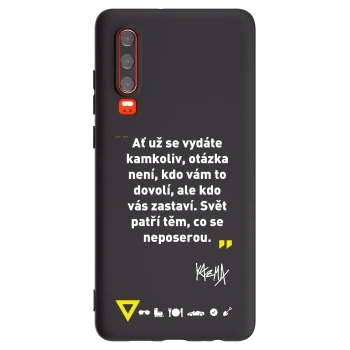 Picasee silikonový černý obal pro Huawei P30 - Kazma - SVĚT PATŘÍ TĚM, CO SE NEPOSEROU
