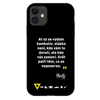 Obal pro Apple iPhone 11 - Kazma - SVĚT PATŘÍ TĚM, CO SE NEPOSEROU