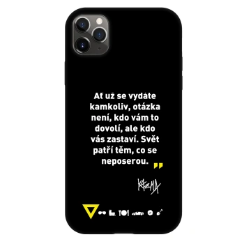 Obal pro Apple iPhone 11 Pro Max - Kazma - SVĚT PATŘÍ TĚM, CO SE NEPOSEROU