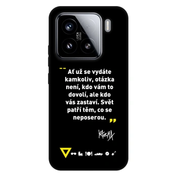 Obal pro Xiaomi 15 - Kazma - SVĚT PATŘÍ TĚM, CO SE NEPOSEROU