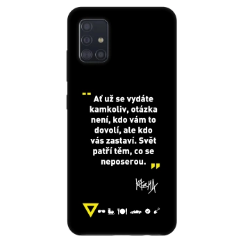 Obal pro Samsung Galaxy A51 A515F - Kazma - SVĚT PATŘÍ TĚM, CO SE NEPOSEROU