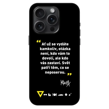 Obal pro Apple iPhone 15 Pro - Kazma - SVĚT PATŘÍ TĚM, CO SE NEPOSEROU