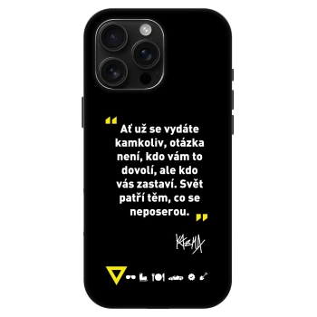 Obal pro Apple iPhone 16 Pro Max - Kazma - SVĚT PATŘÍ TĚM, CO SE NEPOSEROU