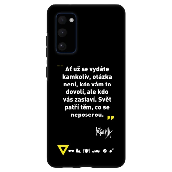 Obal pro Samsung Galaxy S20 FE - Kazma - SVĚT PATŘÍ TĚM, CO SE NEPOSEROU
