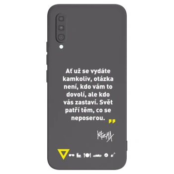 Obal pro Samsung Galaxy A30s A307F - Kazma - SVĚT PATŘÍ TĚM, CO SE NEPOSEROU