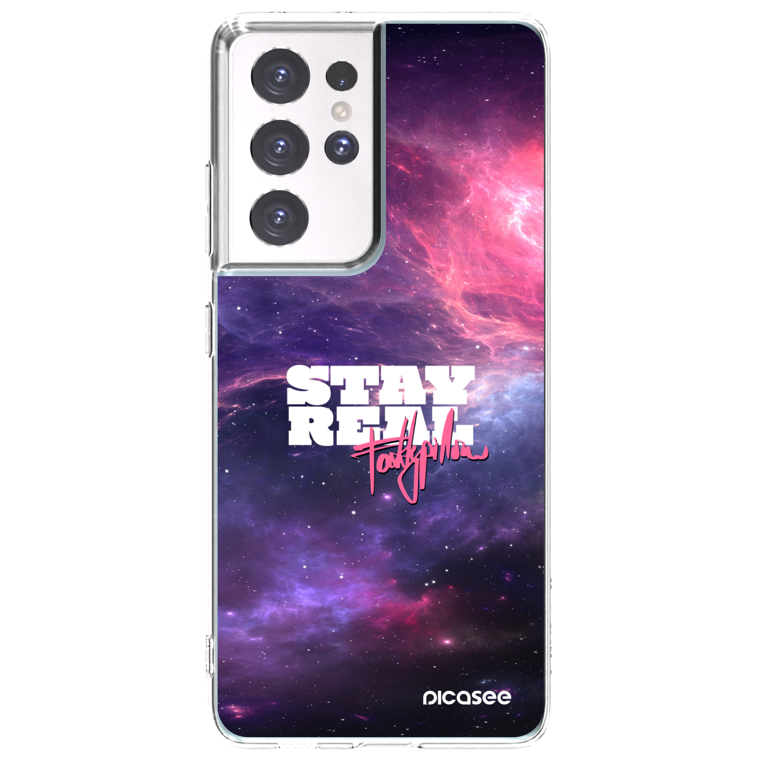 Picasee silikonový průhledný obal pro Samsung Galaxy S21 Ultra 5G G998B - Stay Real