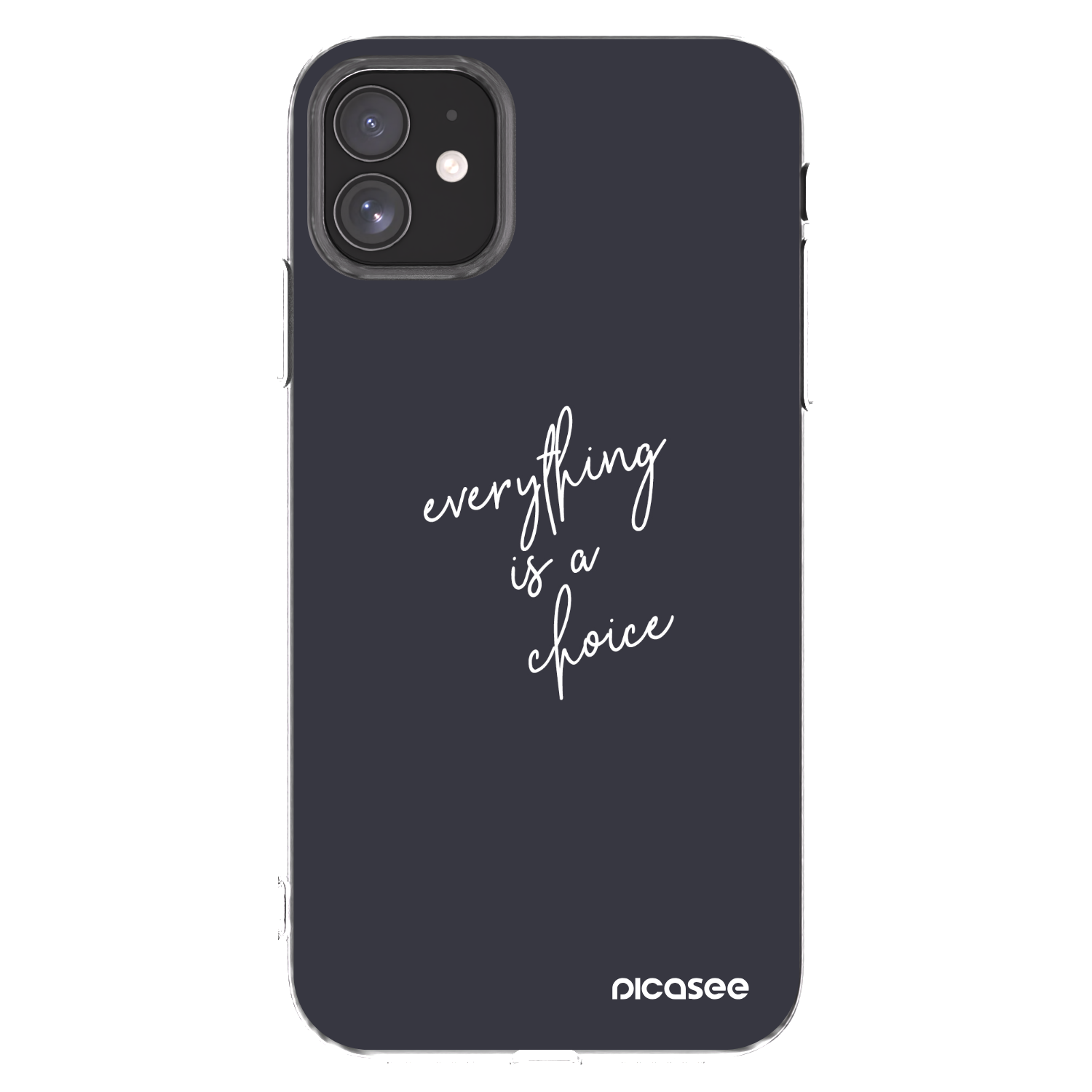 Picasee silikonový průhledný obal pro Apple iPhone 11 - Vše je na tobě