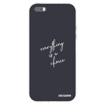 Picasee silikonový průhledný obal pro Apple iPhone 5/5S/SE - Vše je na tobě
