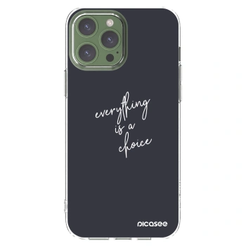 Picasee silikonový průhledný obal pro Apple iPhone 13 Pro Max - Vše je na tobě
