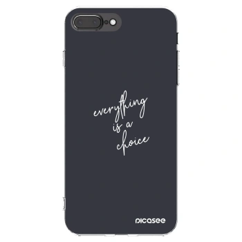 Picasee silikonový průhledný obal pro Apple iPhone 8 Plus - Vše je na tobě
