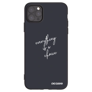 Picasee silikonový černý obal pro Apple iPhone 11 Pro Max - Vše je na tobě