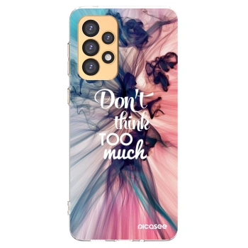 Picasee silikonový průhledný obal pro Samsung Galaxy A33 5G A336 - Nemysli tolik