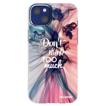 Picasee silikonový průhledný obal pro Apple iPhone 14 Plus - Nemysli tolik
