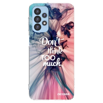Picasee silikonový průhledný obal pro Samsung Galaxy A23 A235F 4G - Nemysli tolik