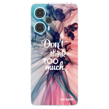 Picasee silikonový průhledný obal pro Xiaomi Poco F5 - Nemysli tolik