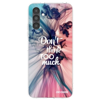 Picasee silikonový průhledný obal pro Samsung Galaxy A04s A047F - Nemysli tolik