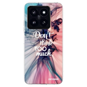 Picasee silikonový průhledný obal pro Xiaomi 14 Pro - Nemysli tolik